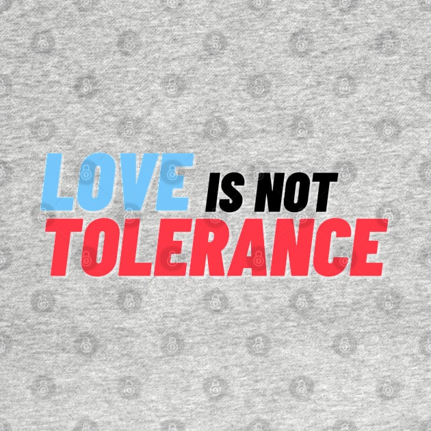 Love is not Tolerance by MindBoggling